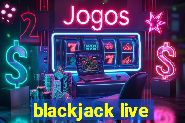 blackjack live