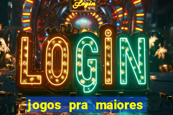 jogos pra maiores de 18