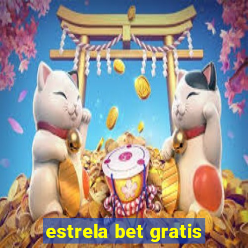 estrela bet gratis