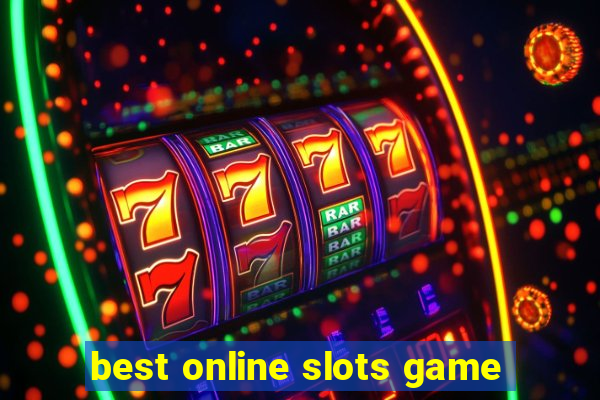 best online slots game