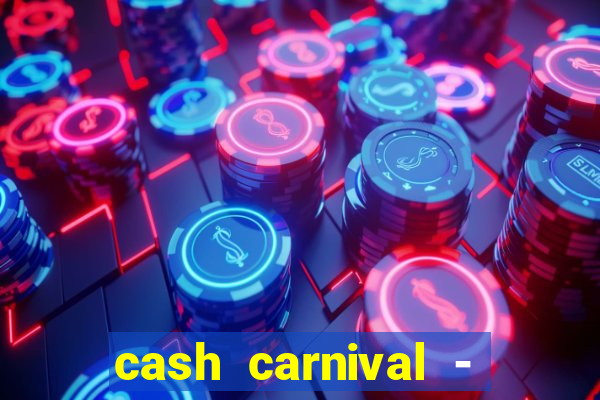 cash carnival - casino slots