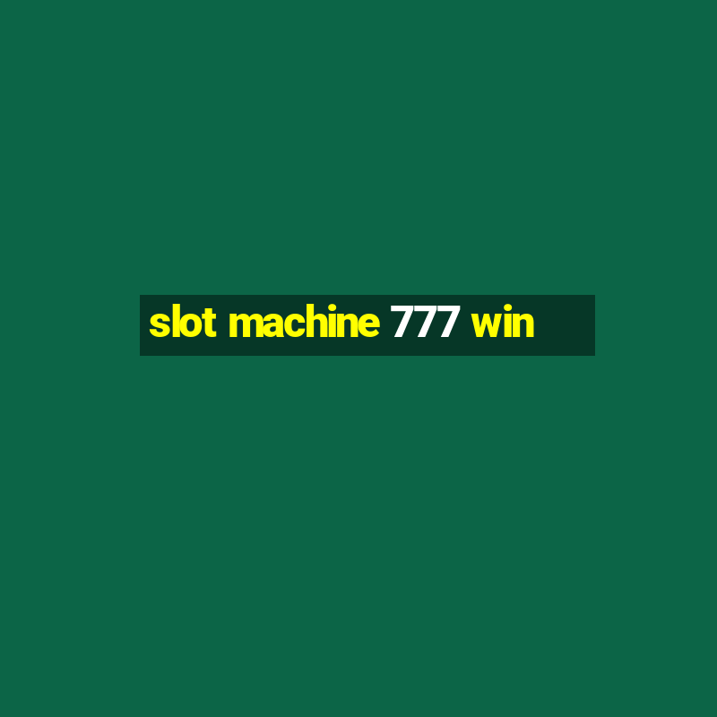 slot machine 777 win