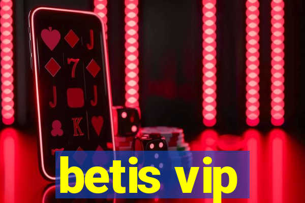 betis vip