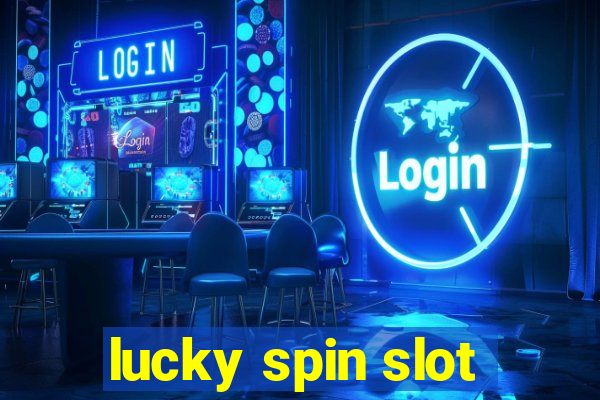 lucky spin slot