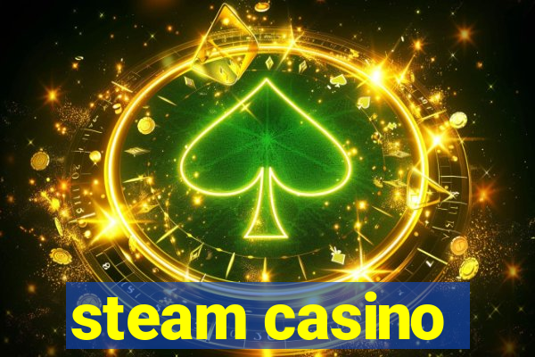 steam casino