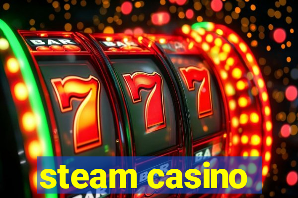 steam casino