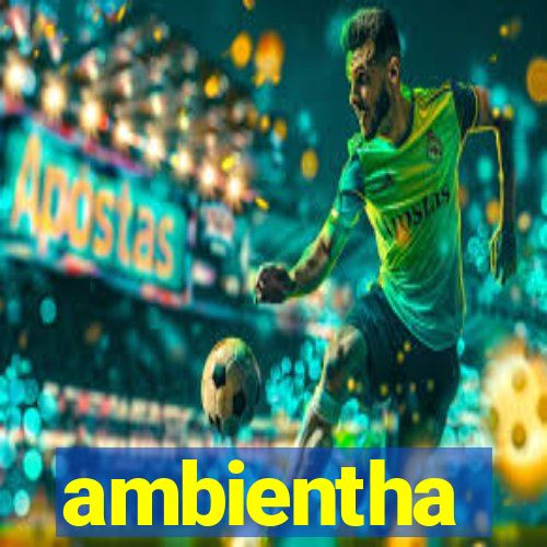 ambientha