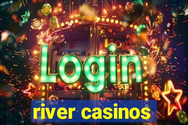 river casinos