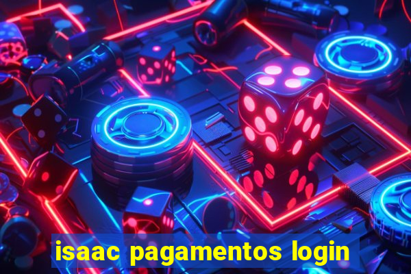 isaac pagamentos login