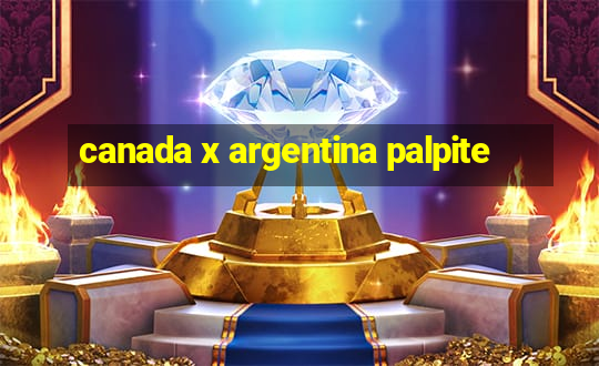 canada x argentina palpite