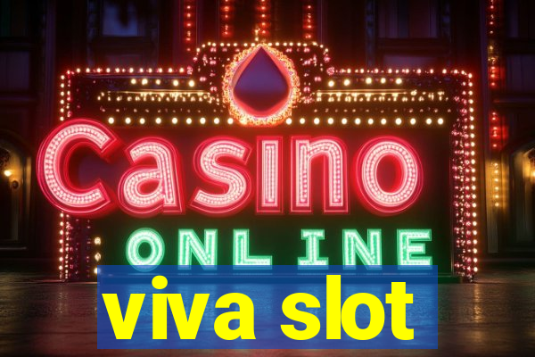 viva slot