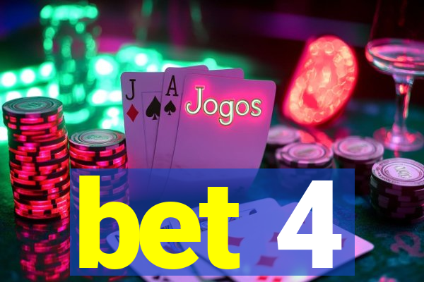 bet 4