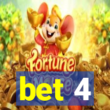 bet 4