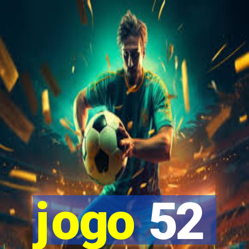 jogo 52