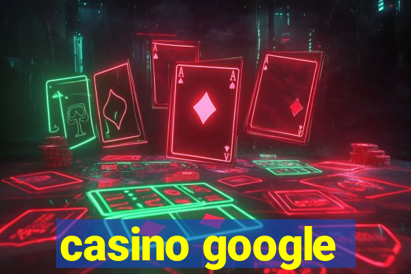 casino google