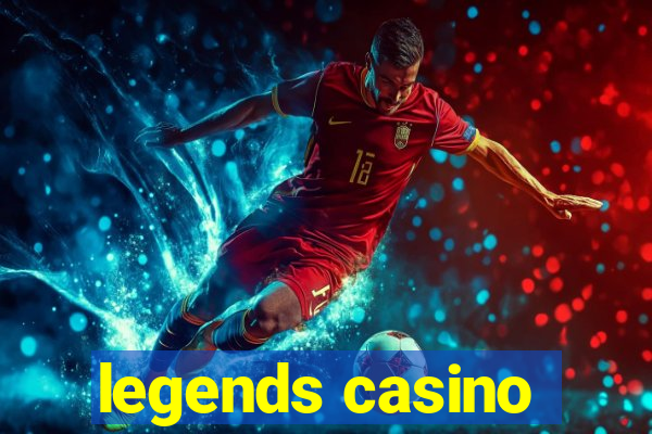 legends casino