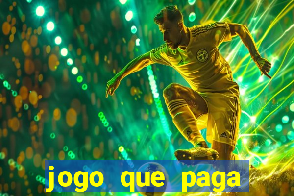 jogo que paga dinheiro sem depositar