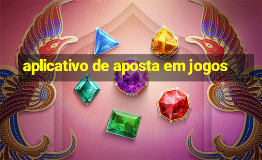 aplicativo de aposta em jogos