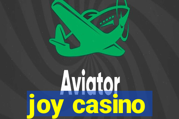 joy casino