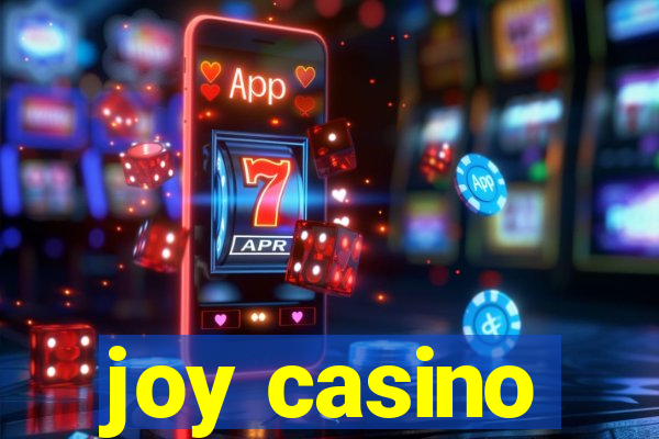 joy casino