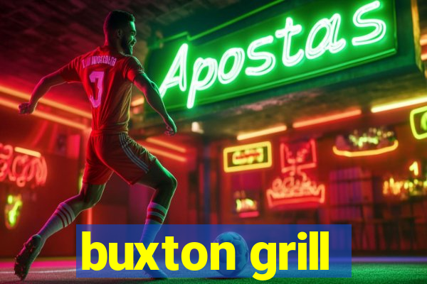 buxton grill