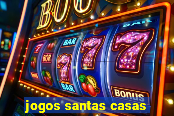 jogos santas casas