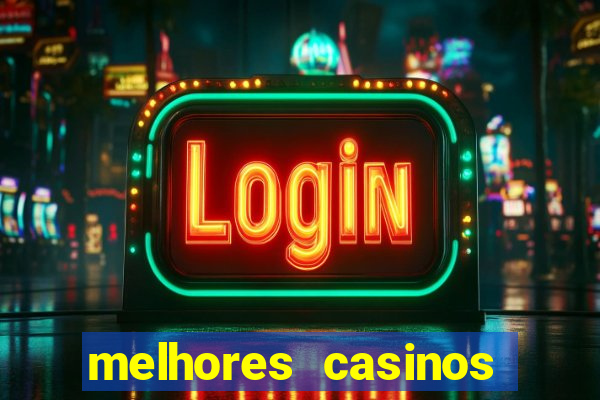 melhores casinos online 2024