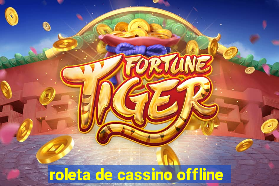 roleta de cassino offline