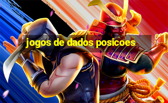 jogos de dados posicoes