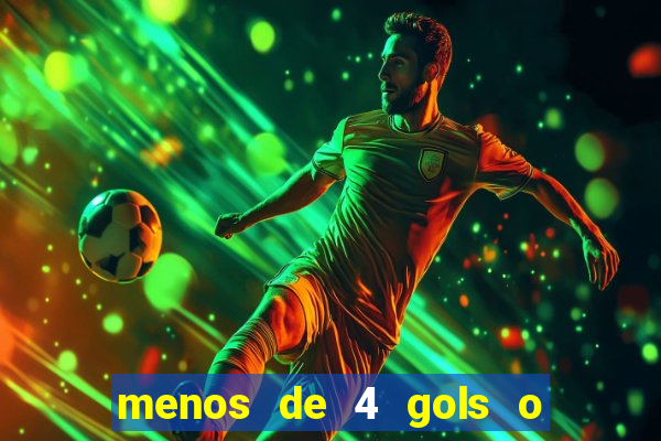 menos de 4 gols o que significa