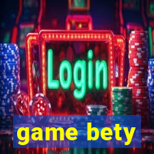 game bety