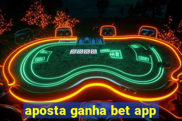 aposta ganha bet app