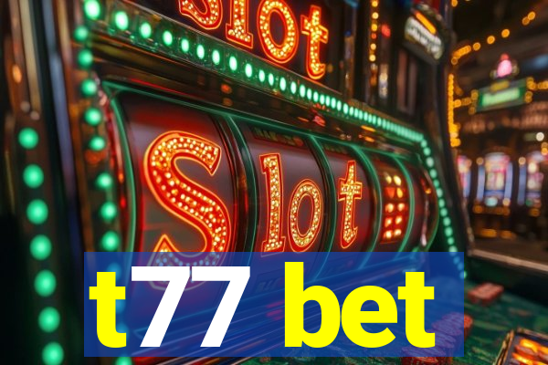 t77 bet