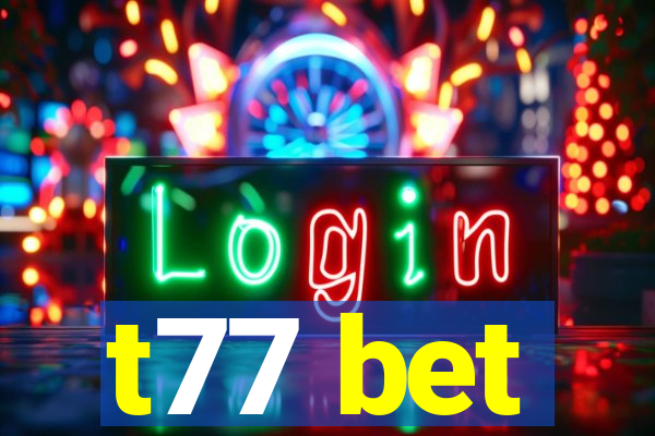 t77 bet