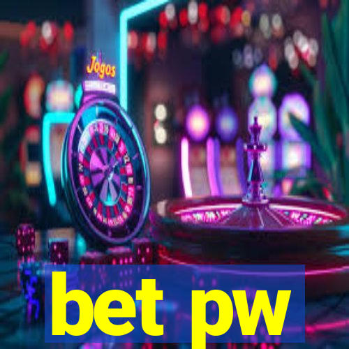 bet pw