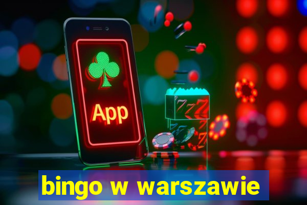 bingo w warszawie