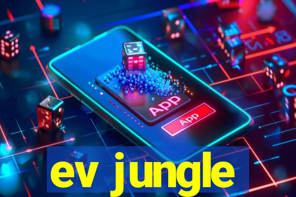 ev jungle