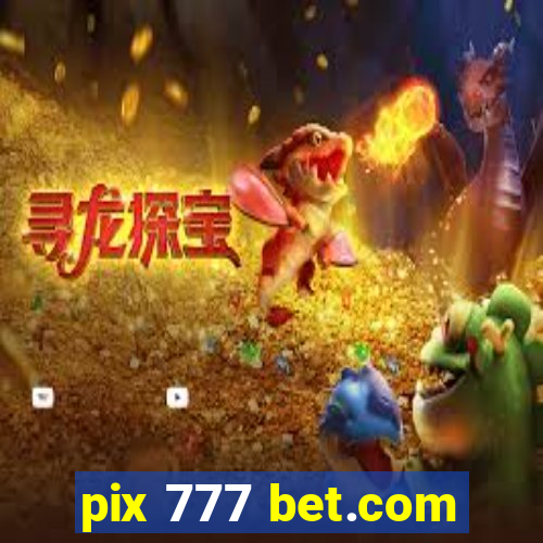 pix 777 bet.com