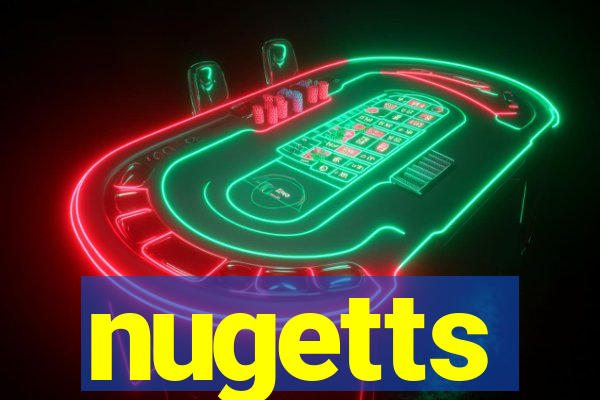 nugetts