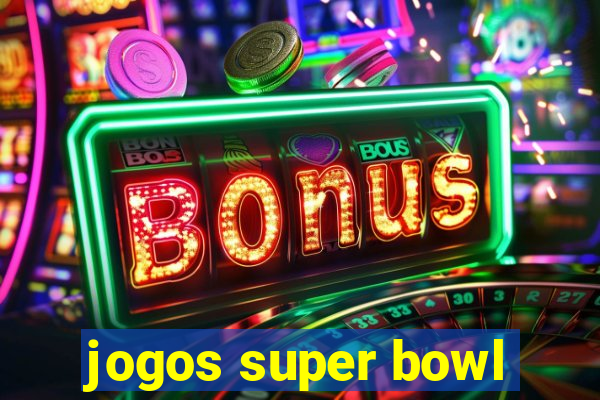 jogos super bowl