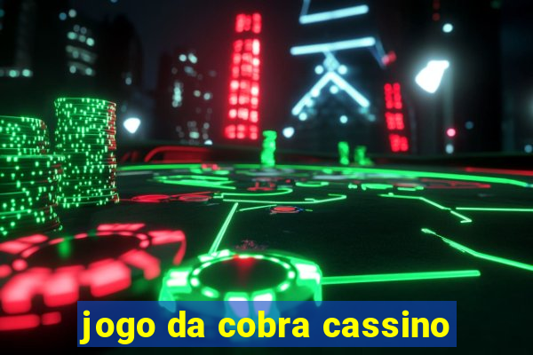 jogo da cobra cassino