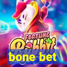 bone bet