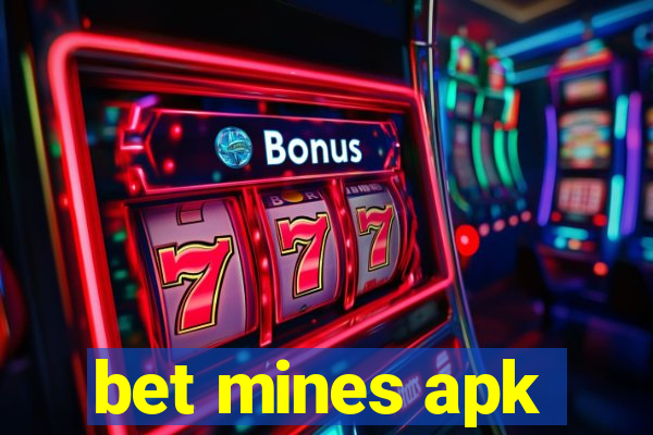 bet mines apk