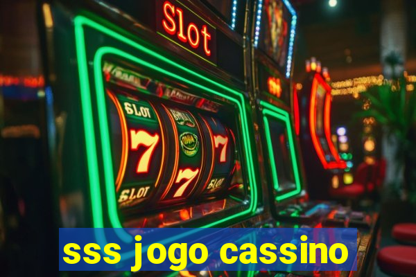 sss jogo cassino