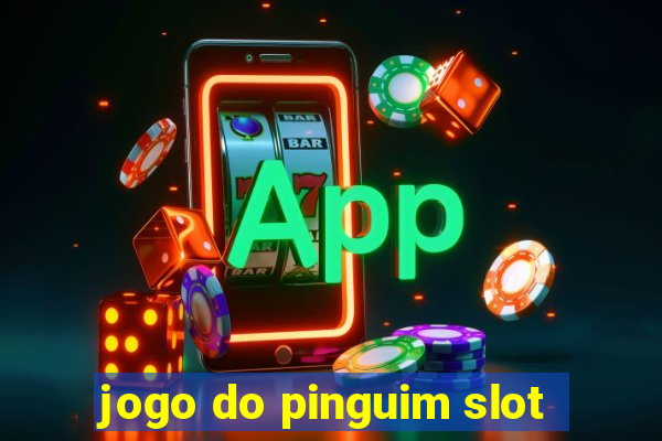 jogo do pinguim slot