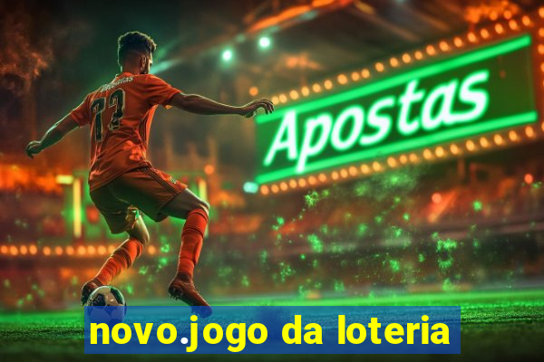 novo.jogo da loteria