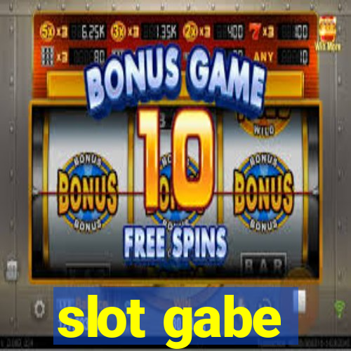 slot gabe