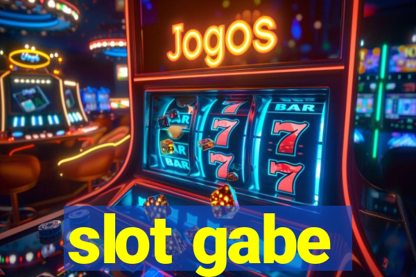 slot gabe