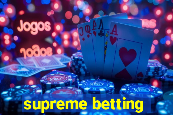 supreme betting