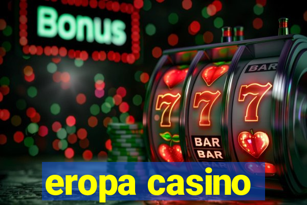 eropa casino